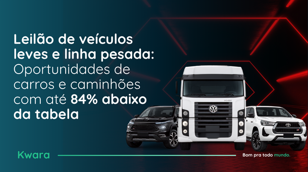 Leilão de veículos leves e linha pesada: Oportunidades de carros e caminhões com até 84% abaixo da tabela 
