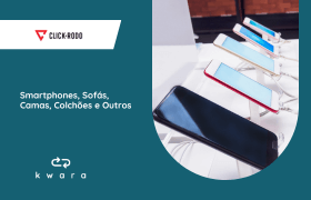 Leilão Click-Rodo - Smartphones, Camas e Colchões