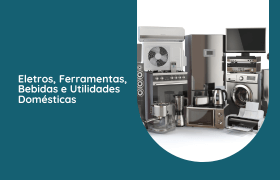 Leilão de Eletros, Ferramentas, Bebidas e Utilidades Domésticas