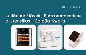 Leilão de Móveis, Eletrodomésticos e Utensílios - Galpão Kwara