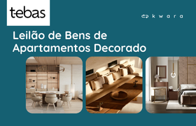 Leilão de Bens de Apartamentos Decorados - Tebas Incorporadora