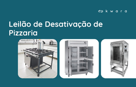 Leilão - Desativação de Pizzaria