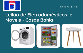 Leilão de Eletrodomésticos e Móveis - Casas Bahia