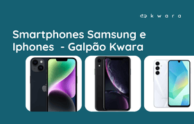 Leilão de Smartphones - Galpão Kwara