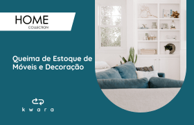 Leilão Home Collection - Queima de Estoque de Móveis e Decoração.