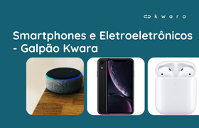Leilão de Smartphones e eletrônicos - Galpão Kwara