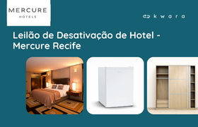 Leilão de Desativação de Hotel - Mercure Recife 