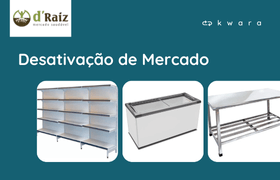 Leilão de Desativação de Mercado - D' RAIZ